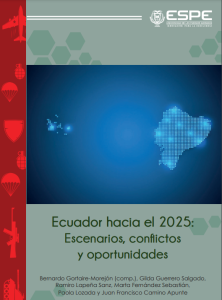 Ecuador hacia el 2025 Escenarios, conflictos y oportunidades