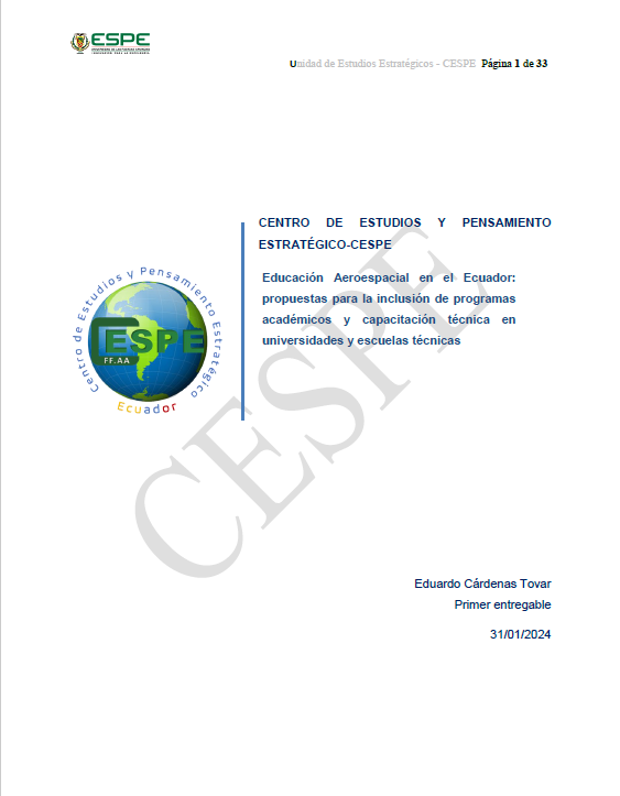Educación Aeroespacial en el Ecuador: propuestas para la inclusión de programas ecadémicos y capacitación técnica en universidades y escuelas técnicas E. Cárdenas
